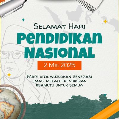 Hari Pendidikan Nasional 2 Mei 2025